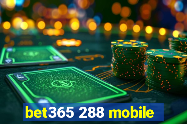 bet365 288 mobile